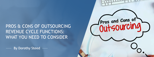 Pros & Cons of Outsourcing Revenue Cycle Functions: What You Need to Consider